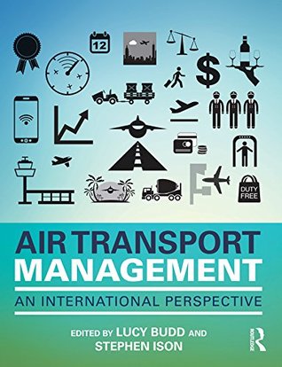 Read Air Transport Management: An international perspective - Lucy Budd file in PDF