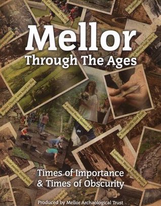 Download Mellor Through the Ages: Times of Importance and Times of Obscurity - John Hearle | PDF