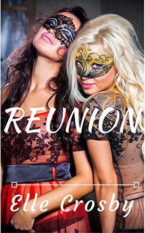 Read online LESBIAN ROMANCE: Reunion (Lesbian Older Woman Pregnancy Romance) (Pretty Stranger Series Book 2) - Elle Crosby | PDF