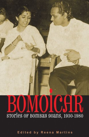 Read Bomoicar - Stories of Bombay Goans, 1920-1980 - Reena Martins | ePub