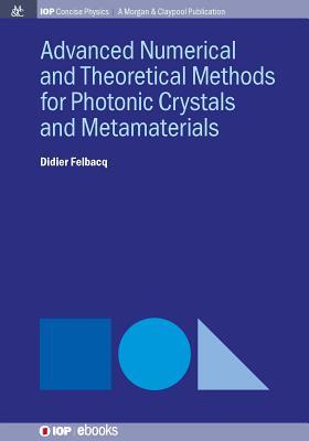 Read online Advanced Numerical Techniques for Photonic Crystals - Didier Felbacq file in PDF