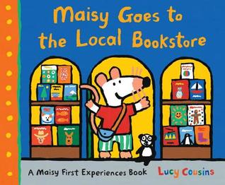 Read Maisy Goes to the Local Bookstore: A Maisy First Experiences Book - Lucy Cousins | PDF