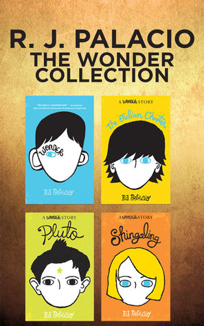Read online R. J. Palacio - The Wonder Collection: Wonder, The Julian Chapter, Pluto, Shingaling - R.J. Palacio file in PDF