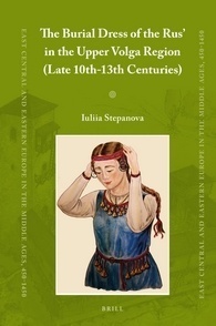 Read online The Burial Dress of the Rus' in the Upper Volga Region - Iuliia Stepanova | PDF