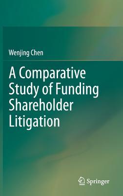 Read online Funding Shareholder Litigation: A Comparative Study - Wenjing Chen file in PDF