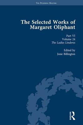 Read online The Selected Works of Margaret Oliphant, Part VI Volume 24: The Ladies Lindores - Josie Billington | ePub