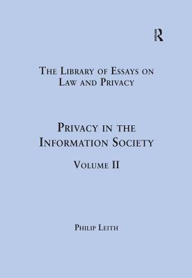 Download Privacy in the Information Society: Volume II - Philip Leith | PDF