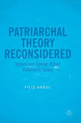 Read Torture and Gender-Based Violence in Turkey: Patterns of Oppression - Filiz Akgul | PDF