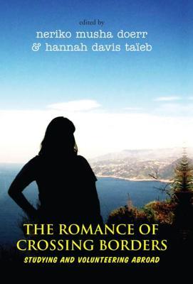 Download The Romance of Crossing Borders: Studying and Volunteering Abroad - Neriko Musha Doerr | PDF
