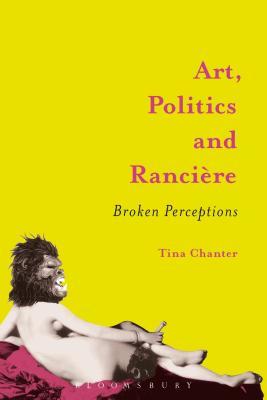 Download Art, Politics and Rancière: Broken Perceptions - Tina Chanter file in PDF