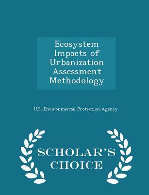 Download Ecosystem Impacts of Urbanization Assessment Methodology - U.S. Environmental Protection Agency file in ePub