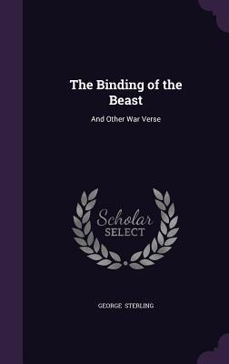 Download The Binding of the Beast: And Other War Verse - George Sterling file in ePub