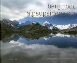 Download Alpsupsidedown: Mountain Panoramas Symmetrically Doubled - Simon Walther file in PDF