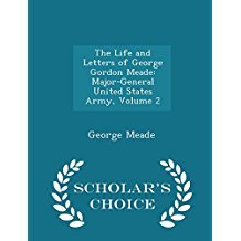 Download The Life and Letters of George Gordon Meade: Major-General United States Army, Volume 2 - George Gordon Meade file in ePub