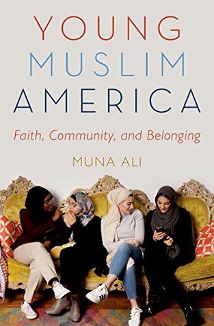 Download Young Muslim America: Faith, Community, and Belonging - Muna Ali file in PDF