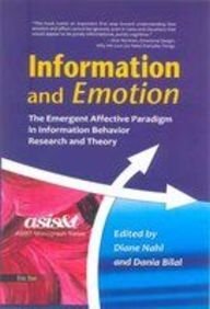 Read Information and Emotion: The Emergent Affective Paradigm in Information Behavior Research and Theory (Reprint) - Diane Nahl | PDF