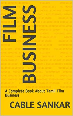 Download FILM BUSINESS: A Complete Book About Tamil Film Business - Cable Sankar file in ePub