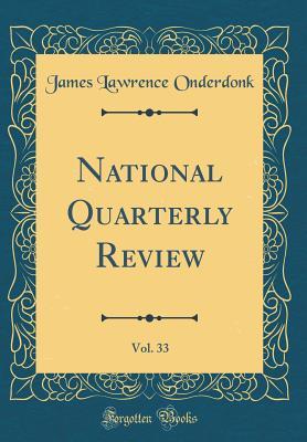Read online National Quarterly Review, Vol. 33 (Classic Reprint) - James Lawrence Onderdonk | ePub