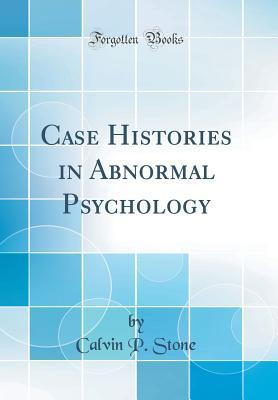 Download Case Histories in Abnormal Psychology (Classic Reprint) - Calvin P. Stone file in ePub