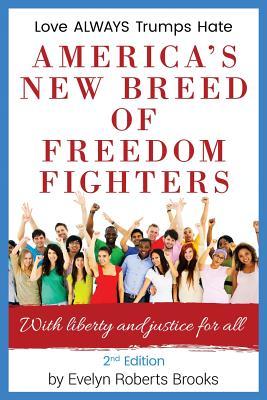 Download America's New Breed of Freedom Fighters: With Liberty and Justice for All - Evelyn Roberts Brooks file in ePub