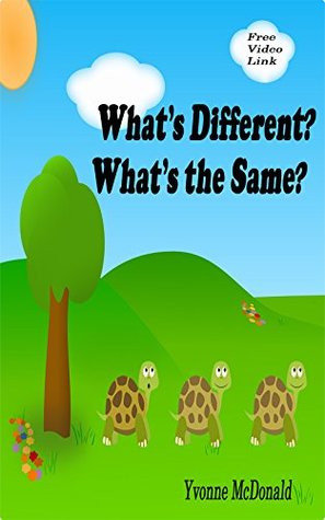 Download What's Different? What's the Same? (Early Learning - Different and Same - Classifying Book 1) - Yvonne McDonald | PDF