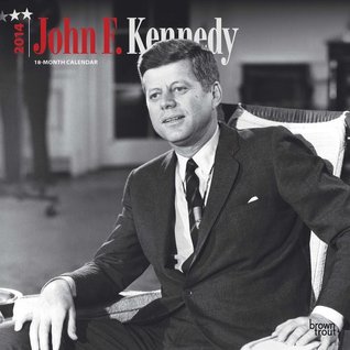 Read John F. Kennedy 18-Month 2014 Calendar (Multilingual Edition) - NOT A BOOK | ePub