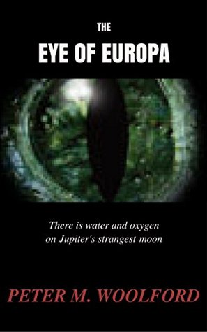 Read online THE EYE OF EUROPA (The Short Story Popcorn Factory Book 7) - Peter M. Woolford file in PDF