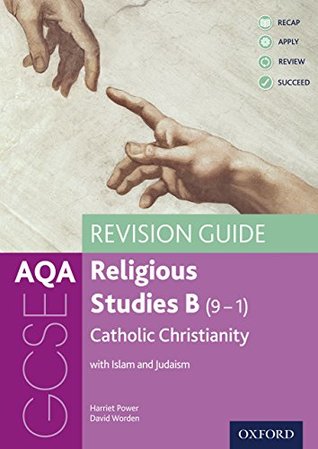 Download AQA GCSE Religious Studies B: Catholic Christianity with Islam and Judaism Revision Guide - Harriet Power | PDF