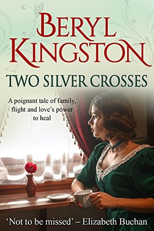 Read Two Silver Crosses: A heartwarming family saga of love and war - Beryl Kingston file in ePub