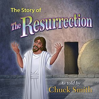 Download The Story of the Resurrection (TWFT Just for Kidz) - Chuck Smith | PDF