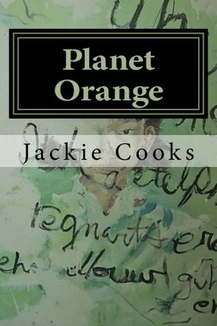 Read Planet Orange: My Primitive Imagination (Volume 1) - Ms. Jackie Cooks file in ePub