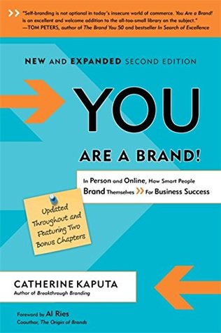Read You Are a Brand!: In Person and Online, How Smart People Brand Themselves For Business Success - Catherine Kaputa file in PDF
