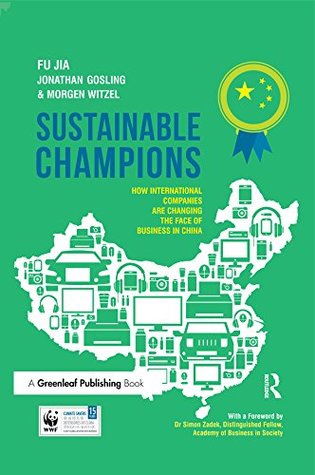 Read Sustainable Champions: How International Companies are Changing the Face of Business in China - Fu Jia file in ePub