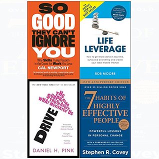 Download 7 Habits of highly effective people, so good they can't ignore you, drive, life leverage 4 books collection set - Cal Newport file in PDF