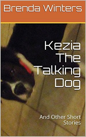 Download Kezia The Talking Dog: And Other Short Stories - Brenda Winters file in ePub