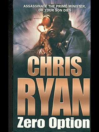 Read online The Chris Ryan (4 Book) Collection - Zero Option, The Watchman, Land of Fire, The One that Got Away - Chris Ryan file in PDF