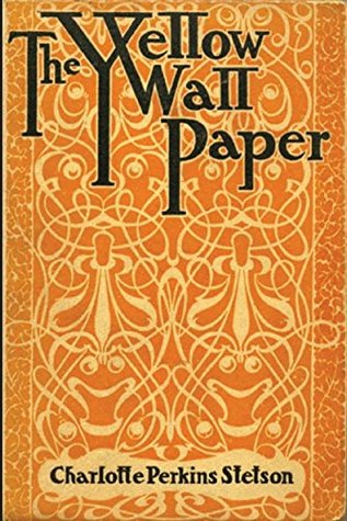 Read online The Yellow Wall-Paper(Professionally Annotated) - Charlotte Perkins Gilman | ePub