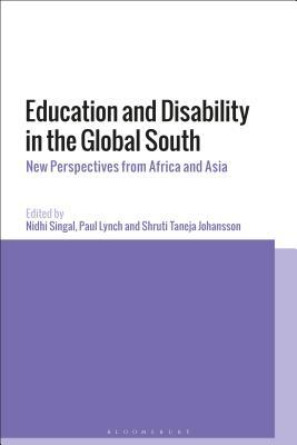 Read online Education and Disability in the Global South: New Perspectives from Africa and Asia - Paul Lynch | PDF