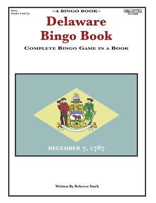 Read online Delaware Bingo Book: A Complete Bingo Game In A Book - Rebecca Stark | ePub