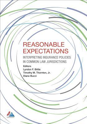 Download Reasonable Expectations: Interpreting Insurance Policies in Common Law Jurisdictions - American Bar Association file in ePub
