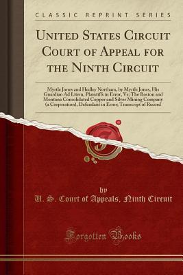 Read United States Circuit Court of Appeal for the Ninth Circuit: Myrtle Jones and Hedley Northam, by Myrtle Jones, His Guardian Ad Litem, Plaintiffs in Error, Vs; The Boston and Montana Consolidated Copper and Silver Mining Company (a Corporation), Defendant - U.S. Court of Appeals Ninth Circuit | PDF