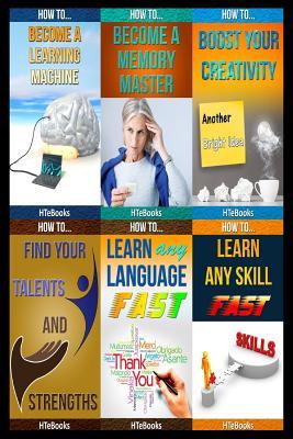 Read 6 Books in 1: Self-Esteem, Self-Help, Personal Success, Business Skills, Creativity, Memory Improvement, Personal Growth, Skill Learning, Language Learning, Memory Mastery, Talents and Strengths - HTeBooks | PDF