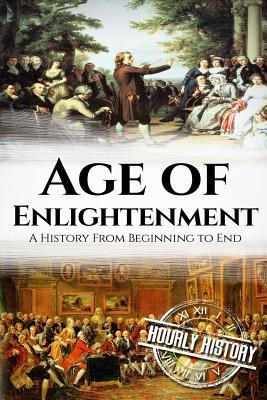 Download The Age of Enlightenment: A History From Beginning to End - Hourly History file in PDF