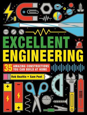 Read online Excellent Engineering: 35 Amazing Constructions You Can Build at Home - Rob Beattie file in ePub