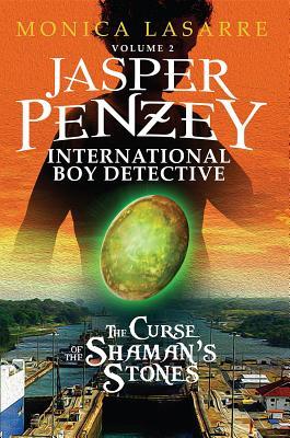 Download Jasper Penzey: International Boy Detective: The Curse of the Shaman's Stones - Monica LaSarre file in PDF