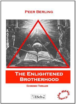 Read online The Enligthened Brotherhood: Economic Thriller - Peer Berlin | ePub