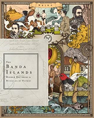 Read The Banda Islands: Hidden Histories & Miracles of Nature - Jan Russell | ePub